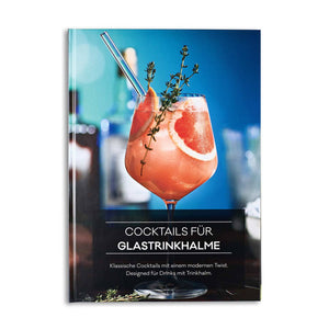 HALM Glasstrohhalme Cocktailbuch Cocktails für Glasstrohhalme - Klassische Cocktail Rezepte designed für Drinks mit Glastrinkhalm